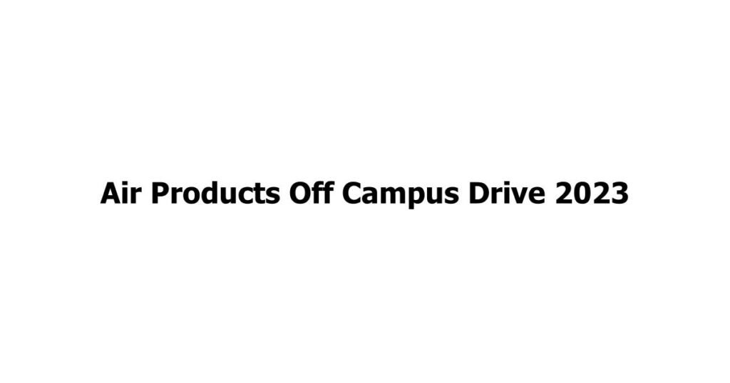 Air Products Off Campus Drive 2023