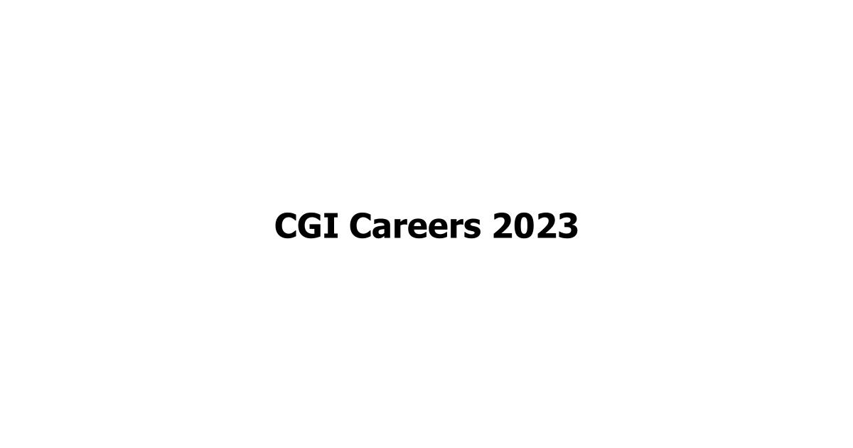 CGI Careers 2023