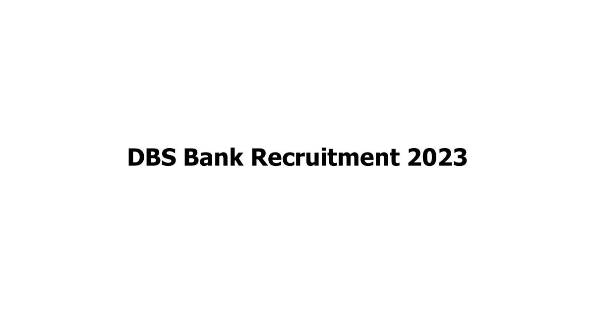 DBS Bank Recruitment 2023