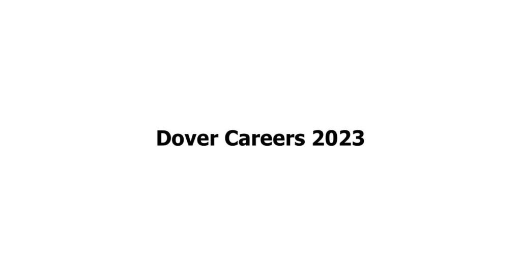 Dover Careers 2023
