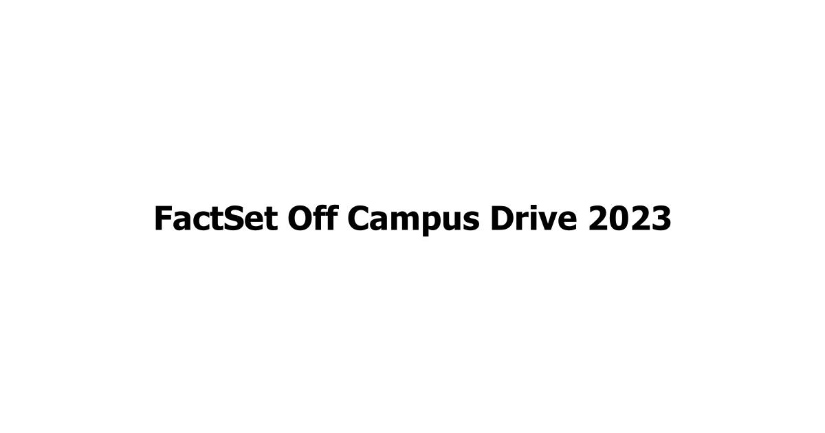 FactSet Off Campus Drive 2023