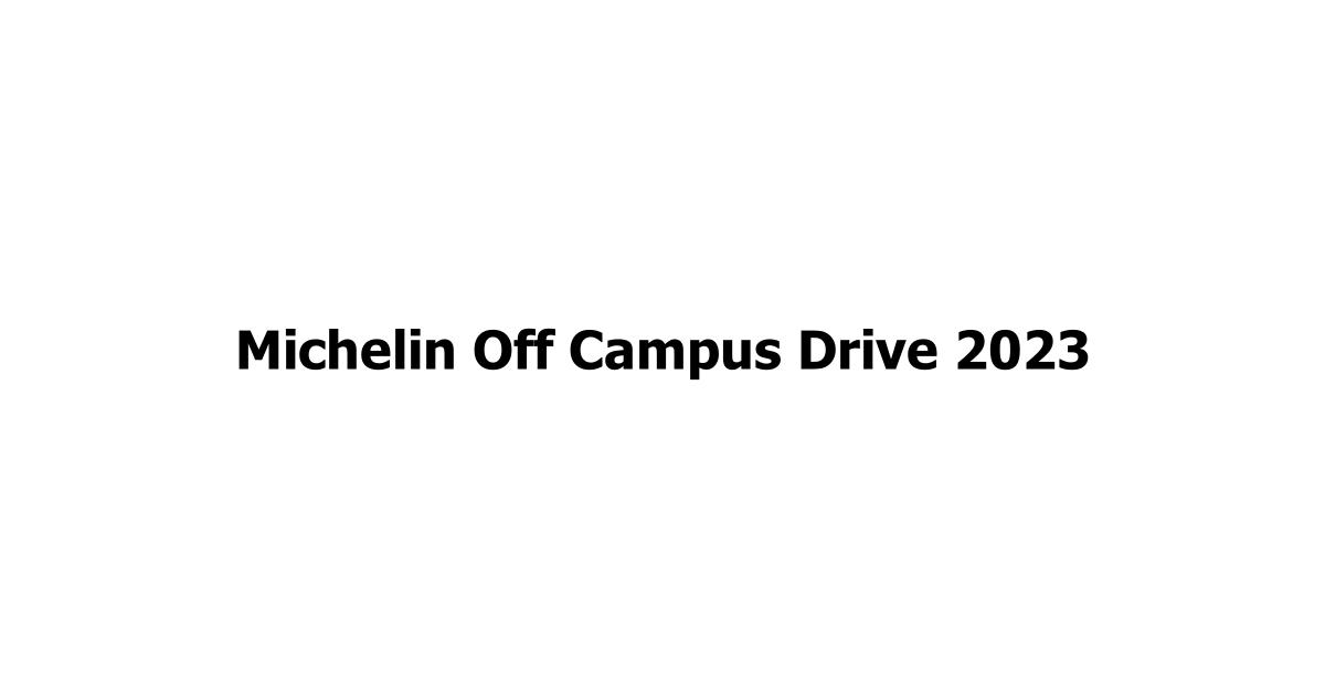 Michelin Off Campus Drive 2023