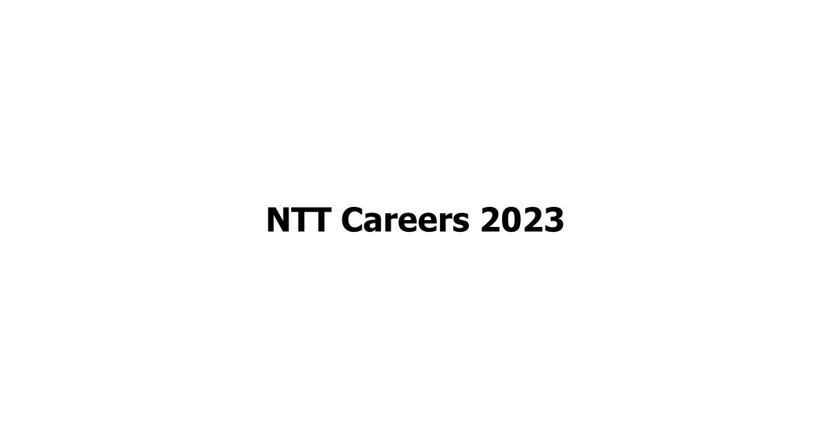 NTT Careers 2023