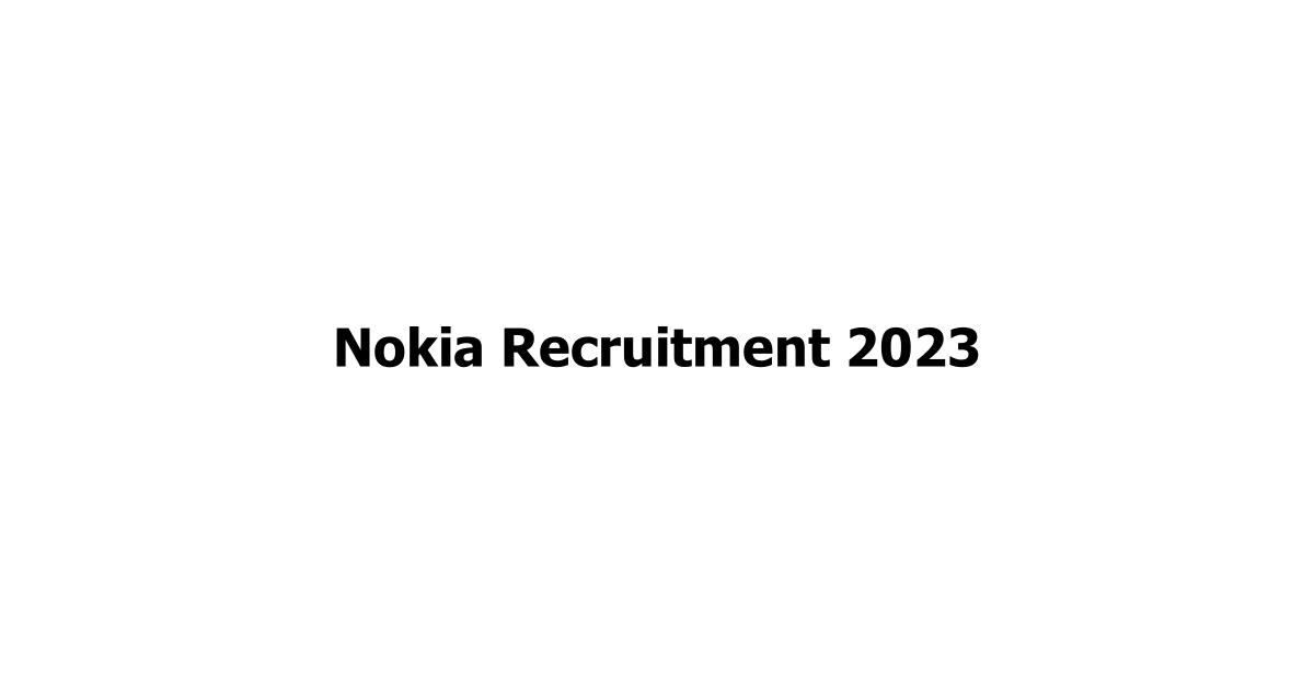 Nokia Recruitment 2023