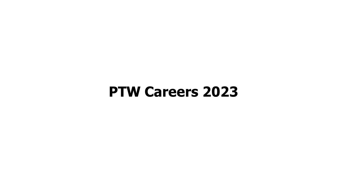 PTW Careers 2023