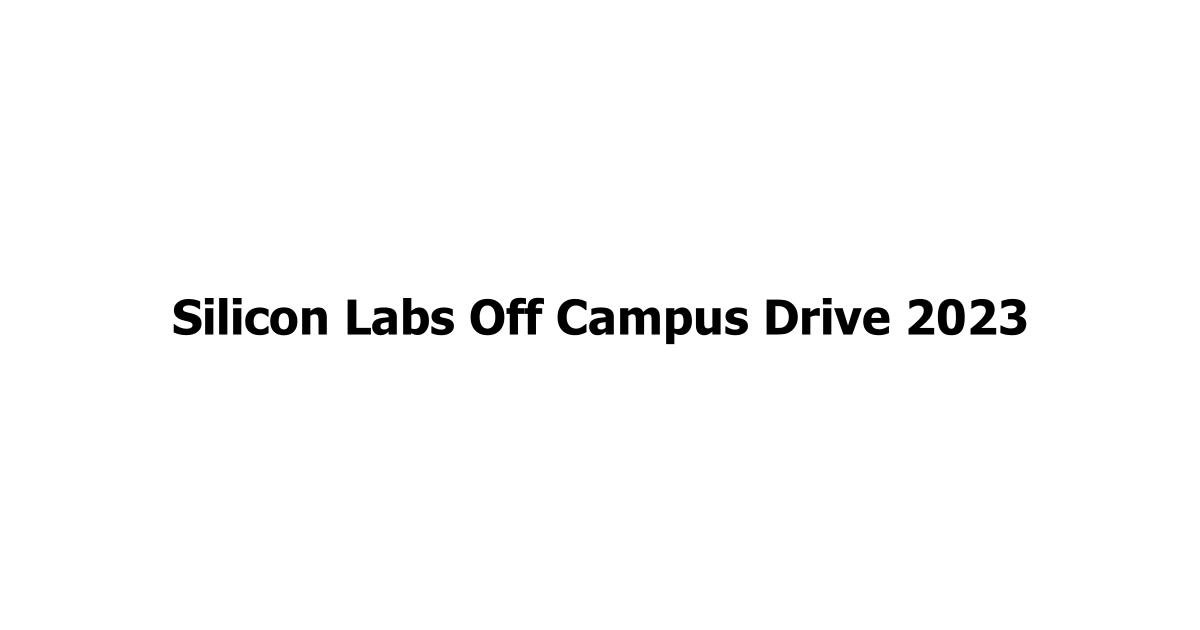 Silicon Labs Off Campus Drive 2023