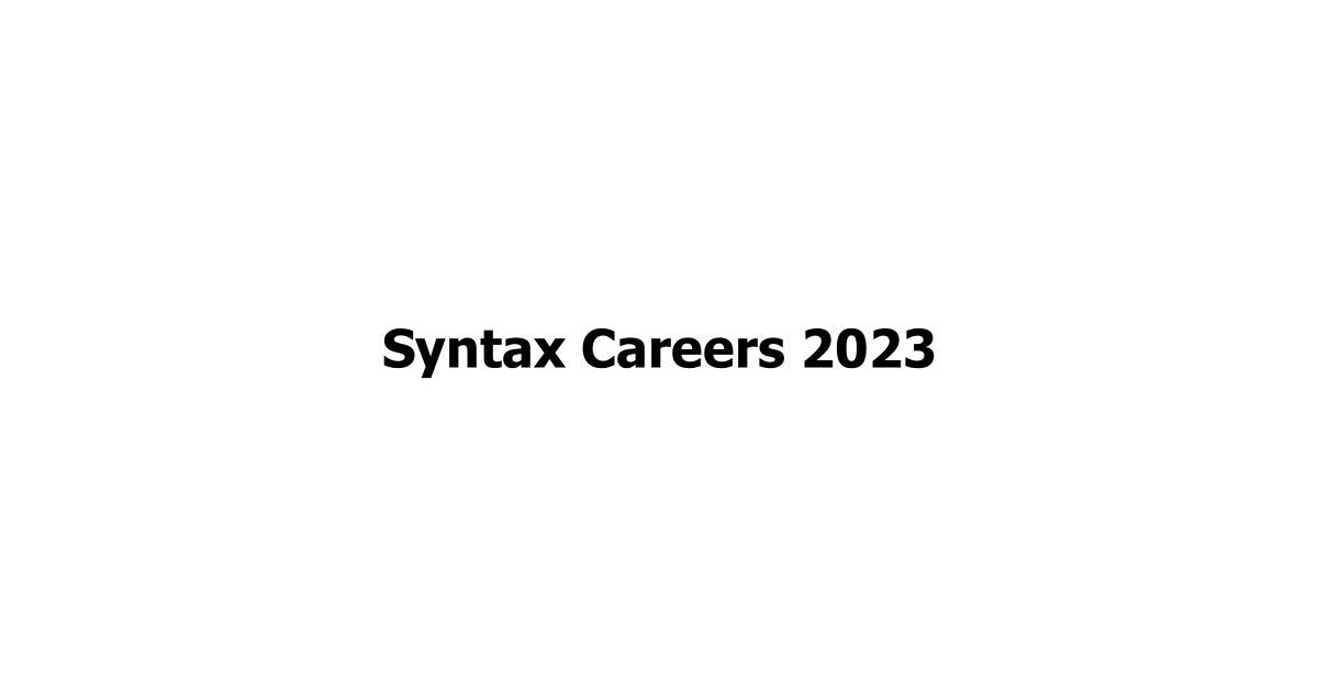 Syntax Careers 2023