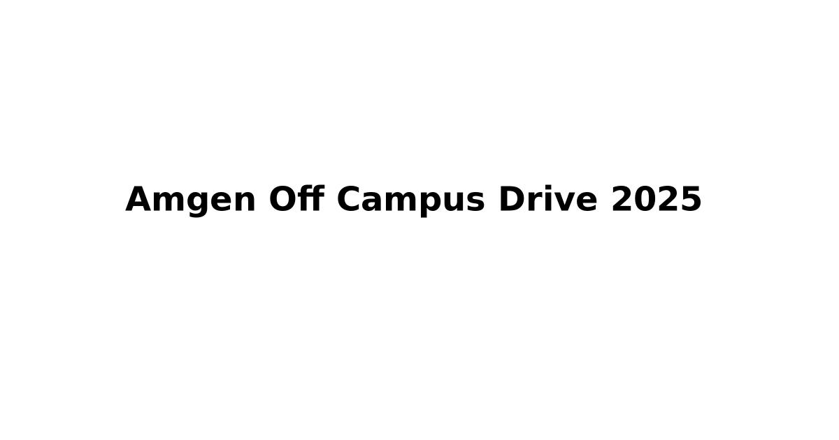 Amgen Off Campus Drive 2025
