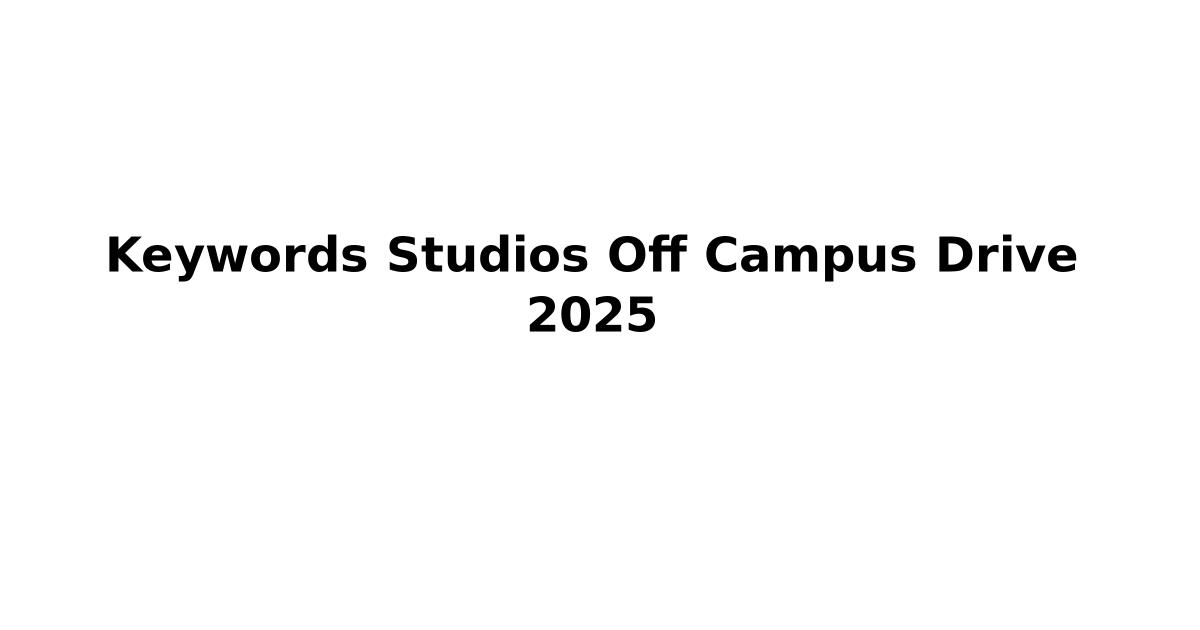 Keywords Studios Off Campus Drive 2025