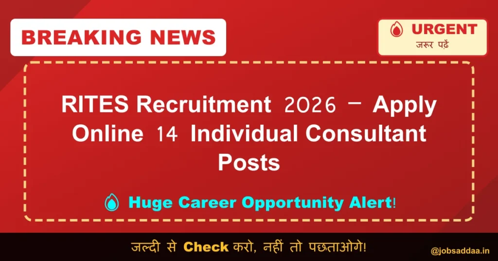RITES Recruitment 2026 – Apply Online 14 Individual Consultant Posts