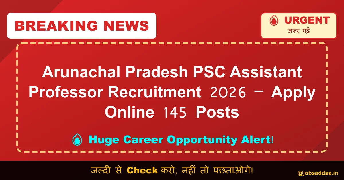 Arunachal Pradesh Psc Assistant Professor Recruitment 2026 Apply
