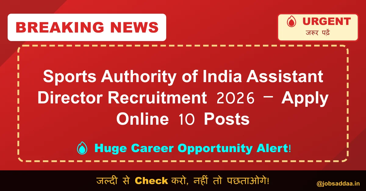 Sports Authority of India Assistant Director Recruitment 2026 – Apply ...