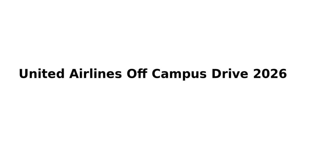 United Airlines Off Campus Drive 2026